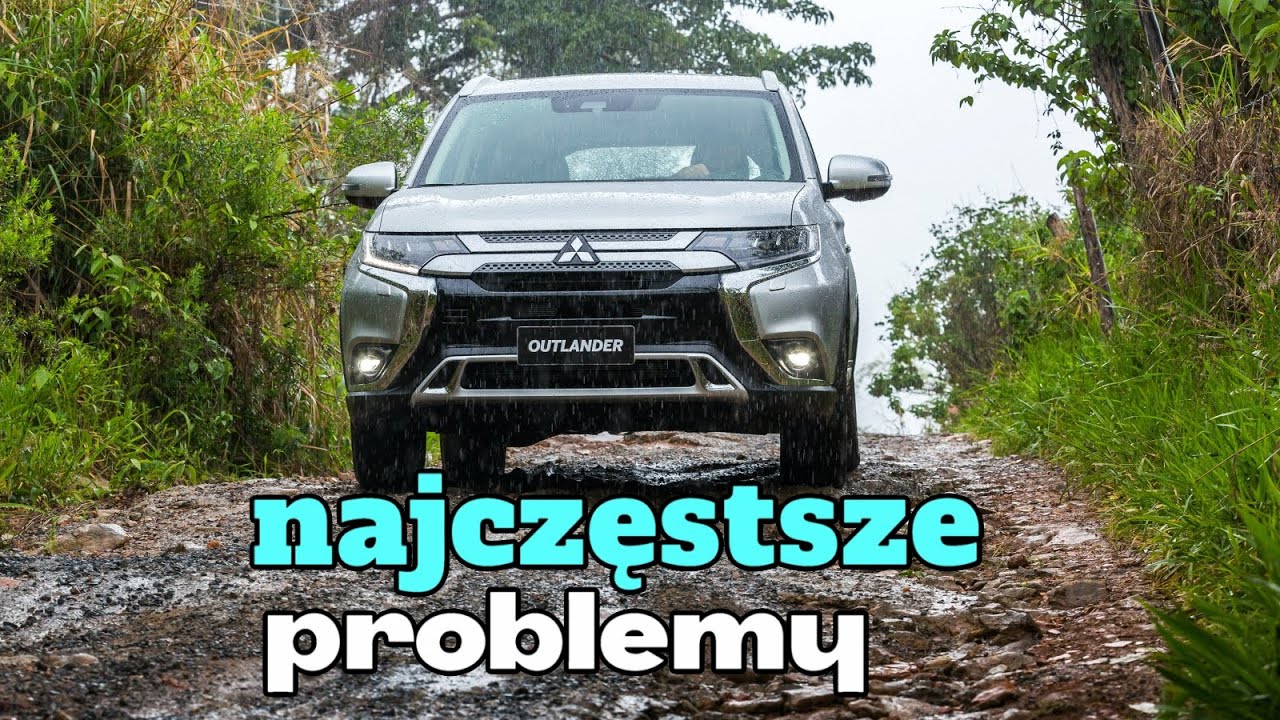 Typowe problemy Mitsubishi Outlander 3 - Porady dotyczące zakupu