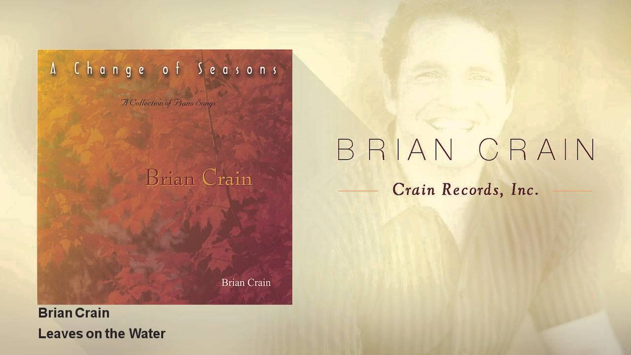 Brian Crain - Leaves on the Water