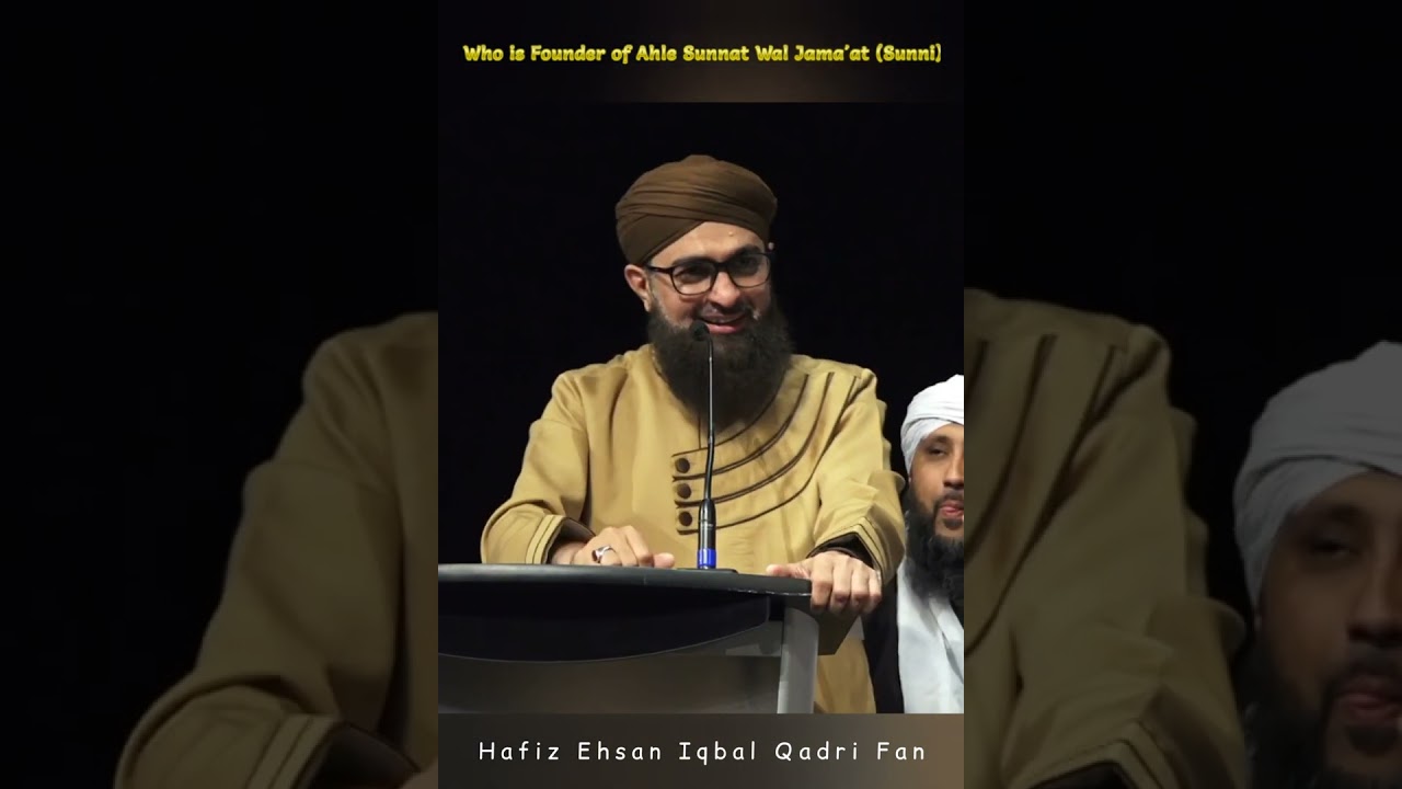 who is founder of ahle sunnat wal Jama'at (  Sunni ) // Hafiz Ehsan Qadri // Sunni Bareilvi 😍 2024