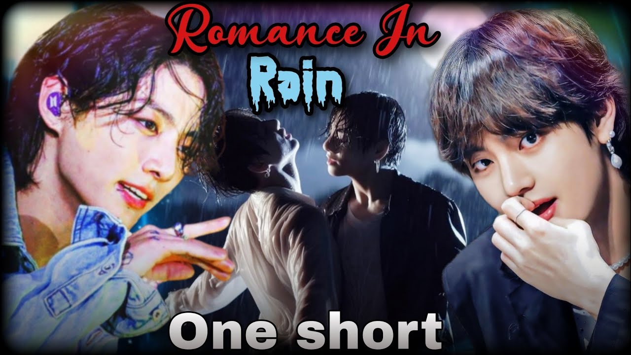 Romance In Rain🌧️🥵☔ (Oneshort 🥂 story) taekook love story/taekook oneshot story #taekook