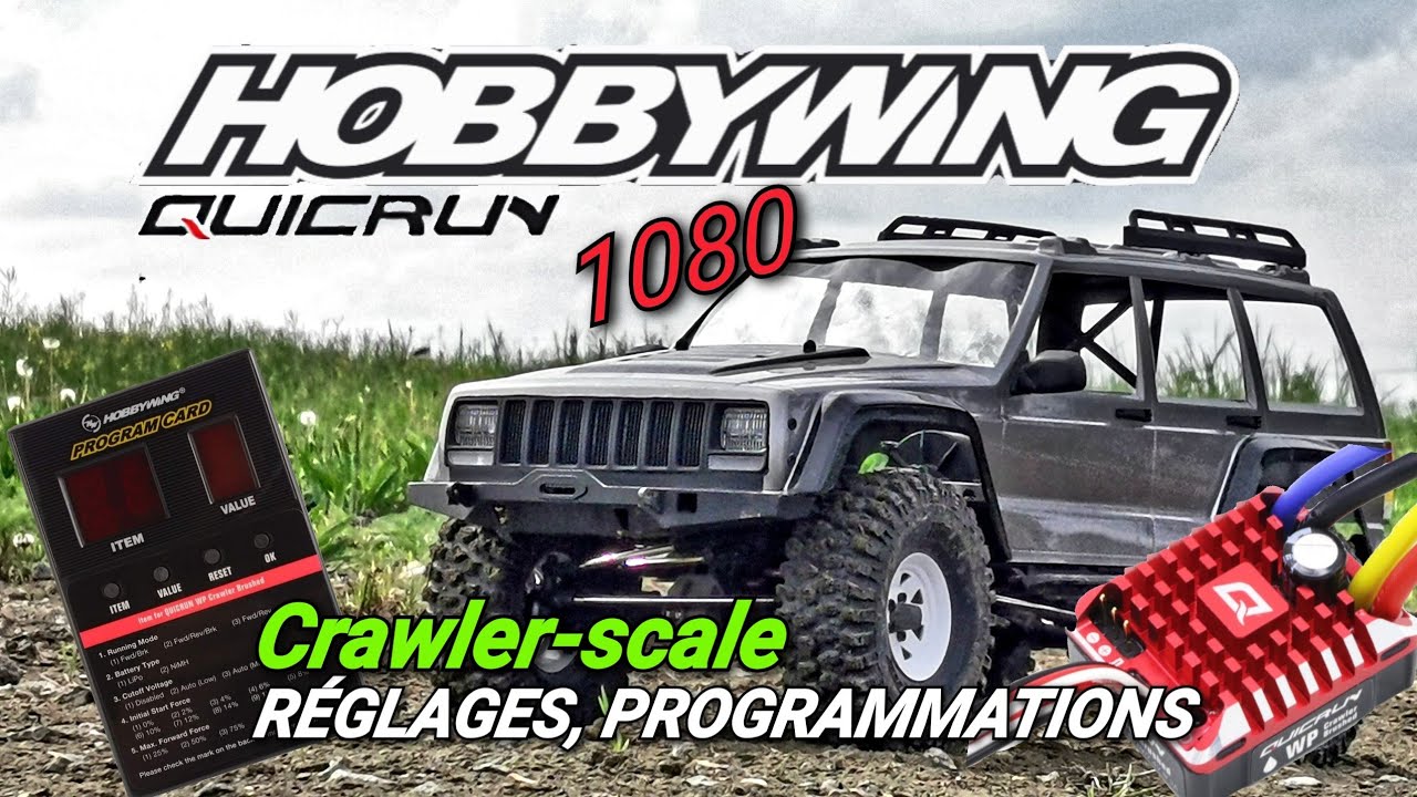 HOBBYWING 1080 crawler-scale PROGRAMMATIONS R&Eacute;GLAGES