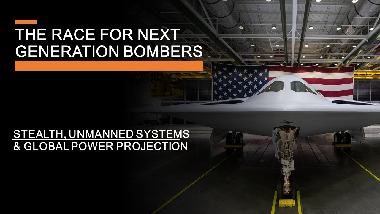The Race for Next Generation Bombers - Stealth, Drones & the B-21, H-20 & PAK DA programs