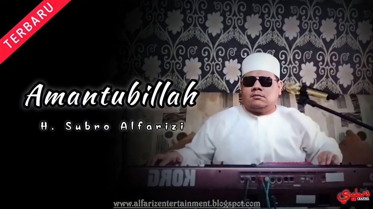 Amantubillah  ||  H. Subro Alfarizi  ||  Video Live