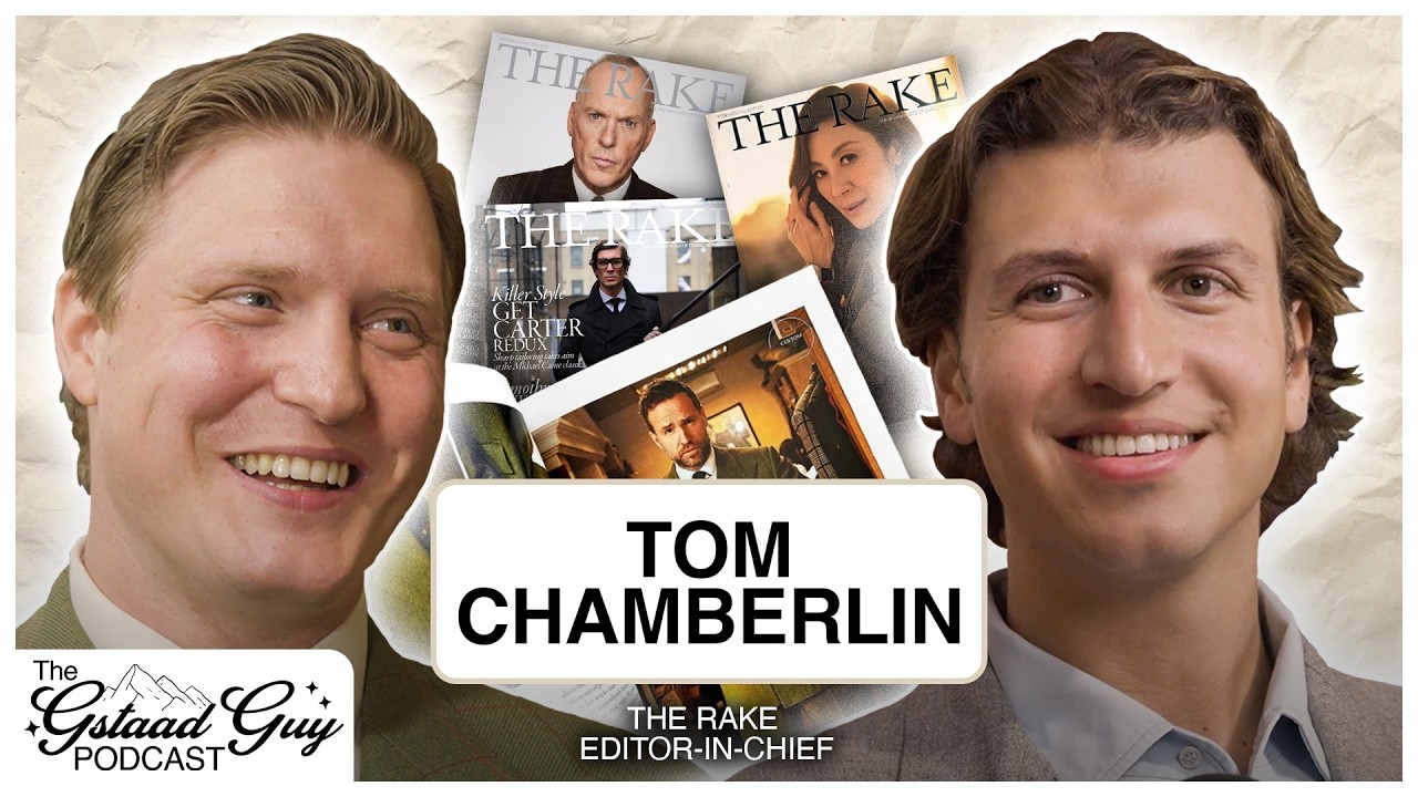 Tom Chamberlin: Editor-in-Chief of The Rake – Wealth, Gentlemen, Style Codes, & Savile Row