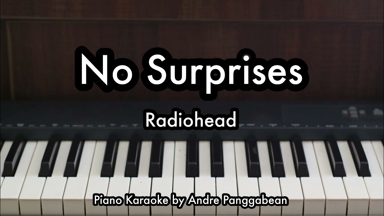 No Surprises - Radiohead | Piano Karaoke by Andre Panggabean