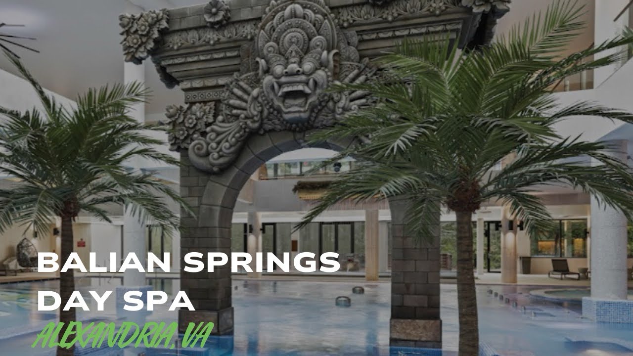 Road Trip to Balian Springs Day Spa - Alexandria, VA