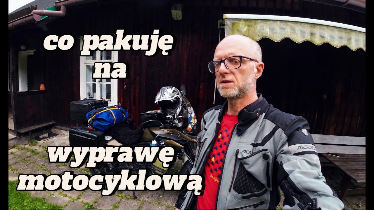 wyprawa motocyklowa - co zabieram na wyjazd moto, szybki przegląd zapakowanych gratów :-)