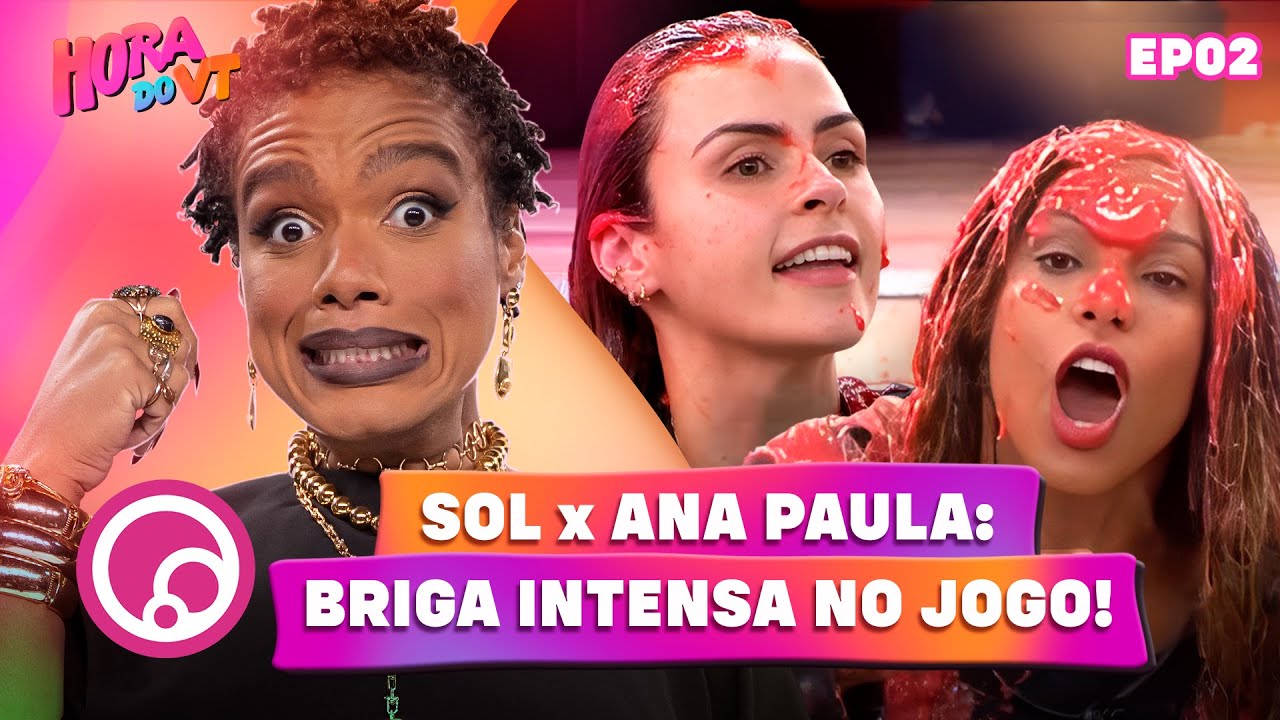 HORA DO VT: Sincer&atilde;o pega fogo com treta entre Sol, Ana Paula, Juliano e Matheus no BBB26 | @DiaTV