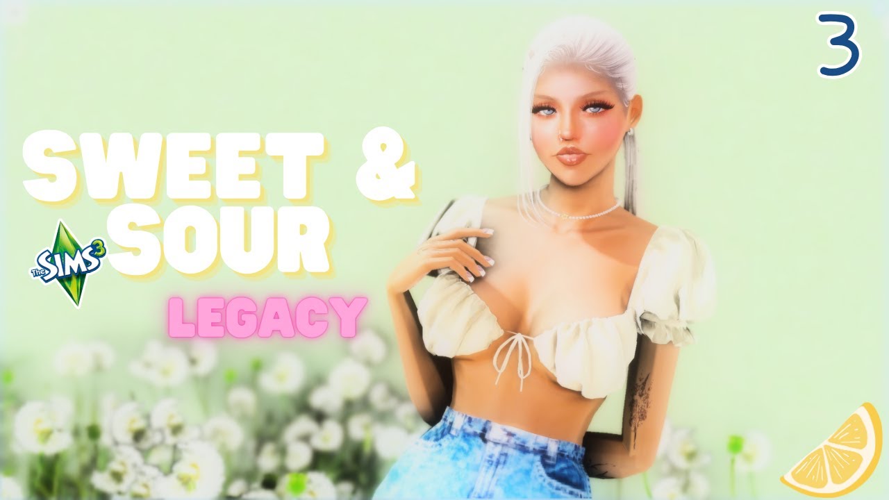 The Sims 3: Sweet & Sour Legacy // Lemon 🍋 II Part-3
