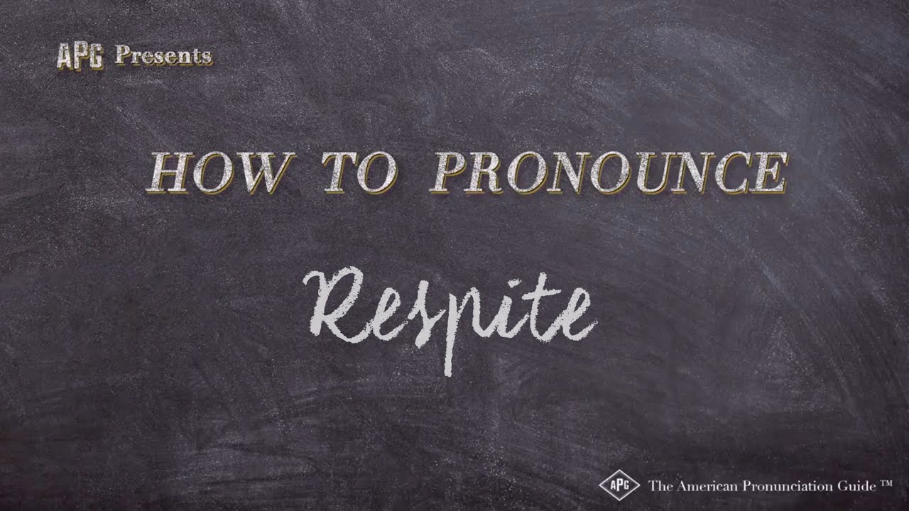 How to Pronounce Respite (Real Life Examples!)