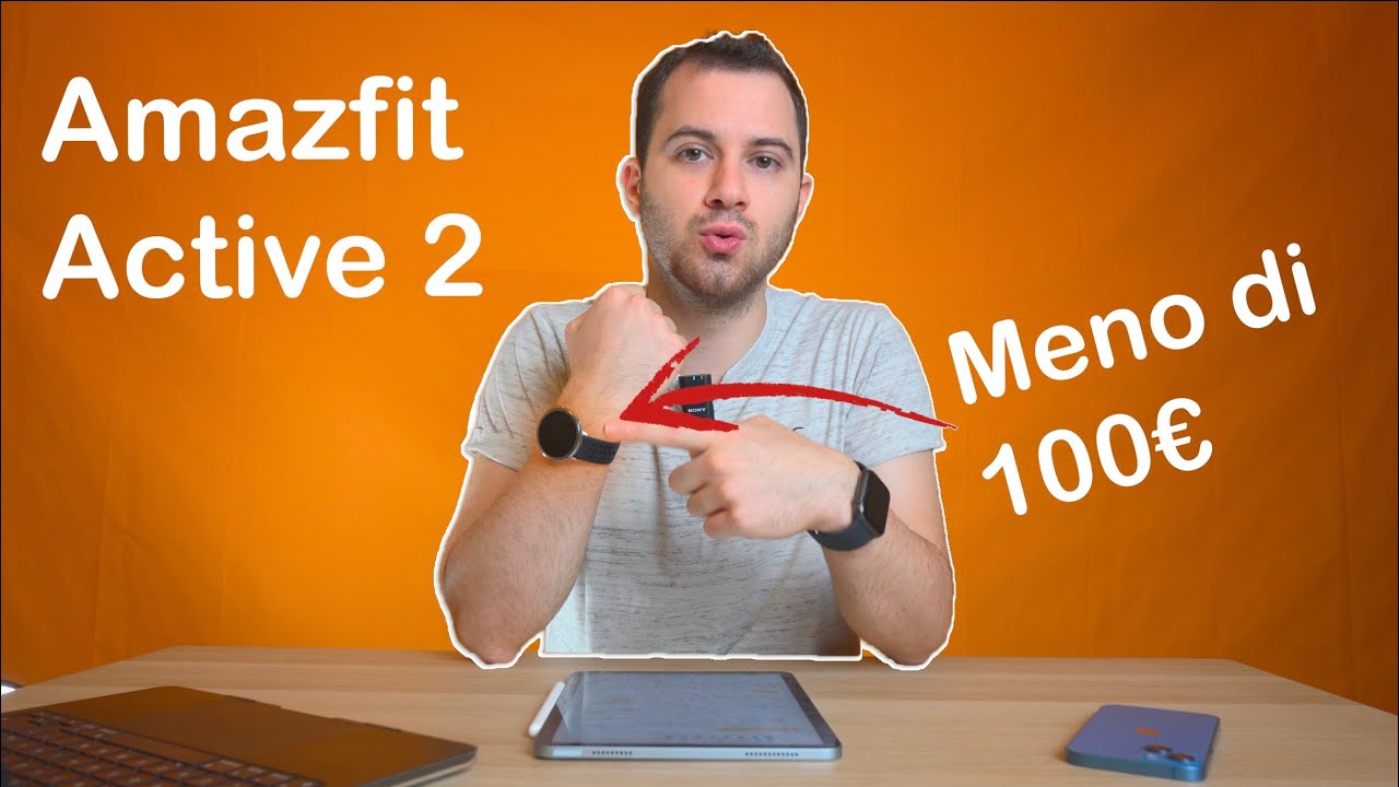 Amazfit Active 2 l’alternativa Sportiva ad Apple Watch | Best buy