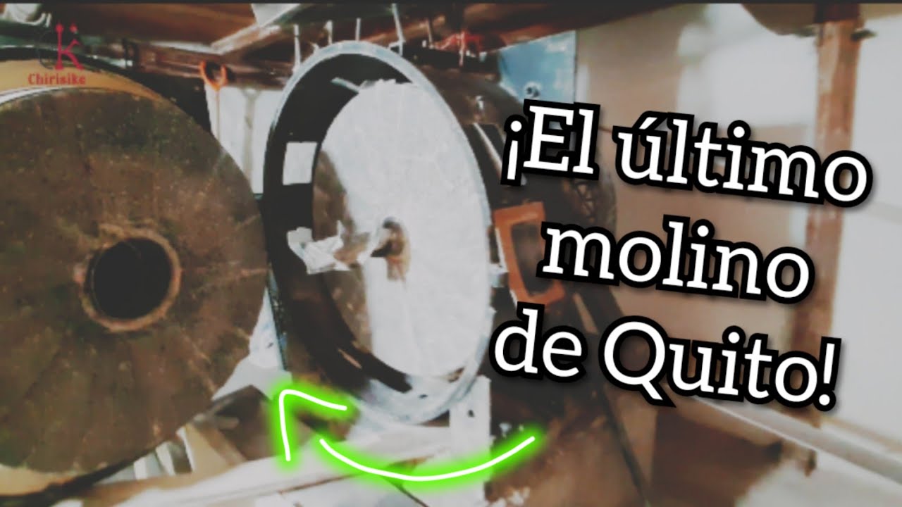 EL ÚLTIMO MOLINO ARTESANAL DE QUITO 🏭 | ¿A punto de desaparecer? 😥 | Quito-Ecuador 🇪🇨