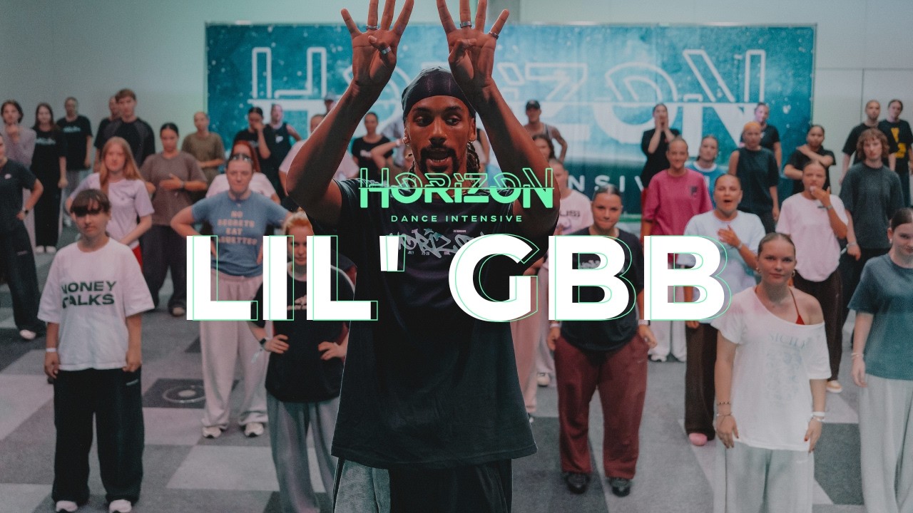 HORIZON INTENSIVE 2025 - Lil' Gbb