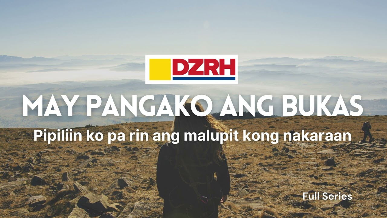 MAY PANGAKO ANG BUKAS | Pipiliin ko pa rin ang malupit kong nakaraan