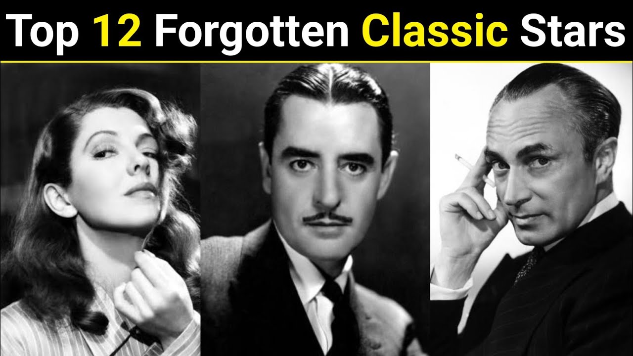 Top 12 Forgotten Actors Of Classic Hollywood