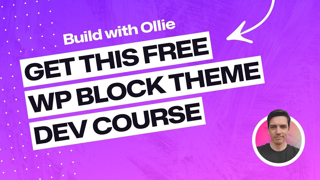 FREE WordPress Block Theme Development Course