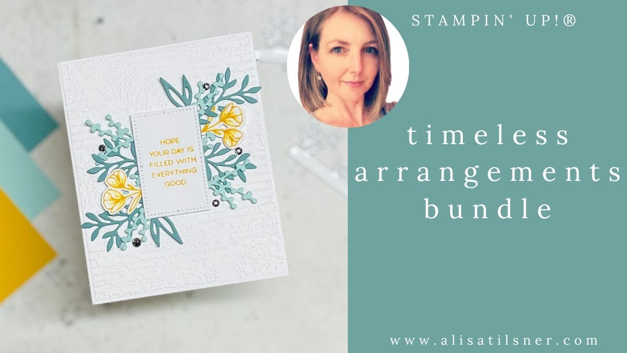 Stampin Up: Timeless Arrangements Bundle