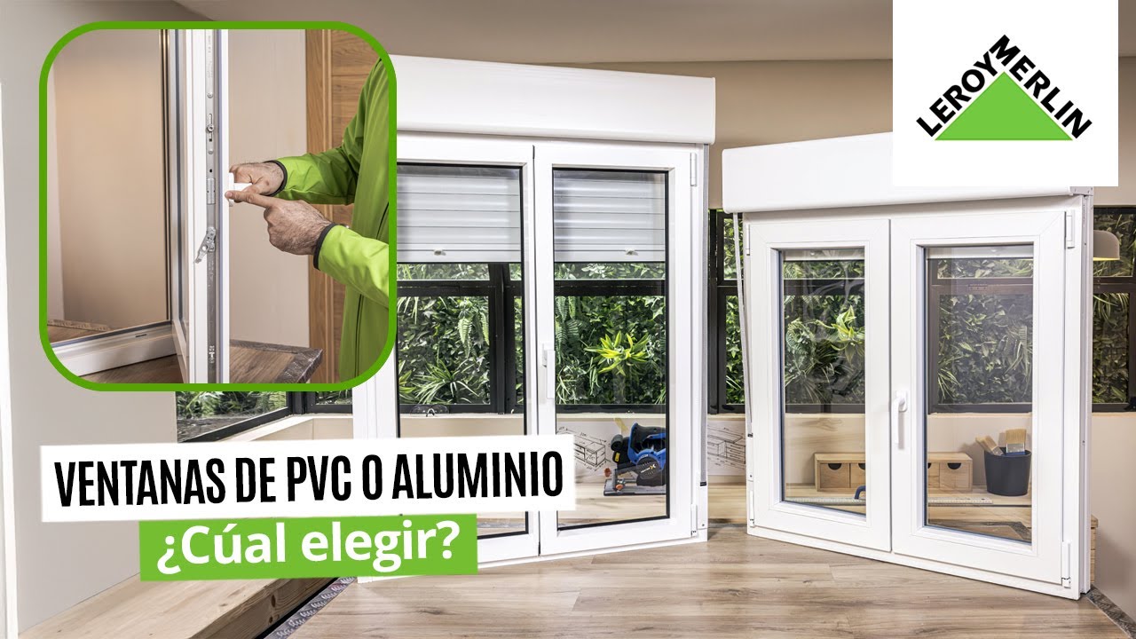 Ventanas de PVC o Aluminio: ¿Cuál elegir? | LEROY MERLIN