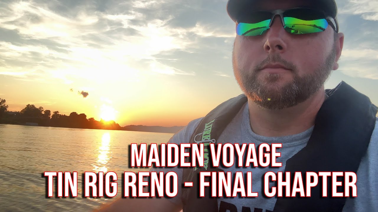 Tin Rig Renovation - FINAL CHAPTER - Maiden Voyage