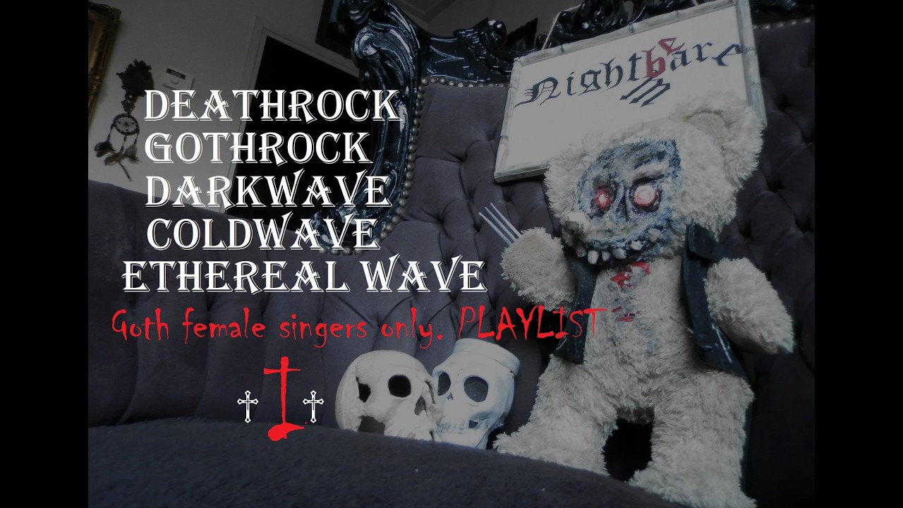 Goth female singers only.   𝓟𝓵𝓪𝔂𝓵𝓲𝓼𝓽 ♱I♱
