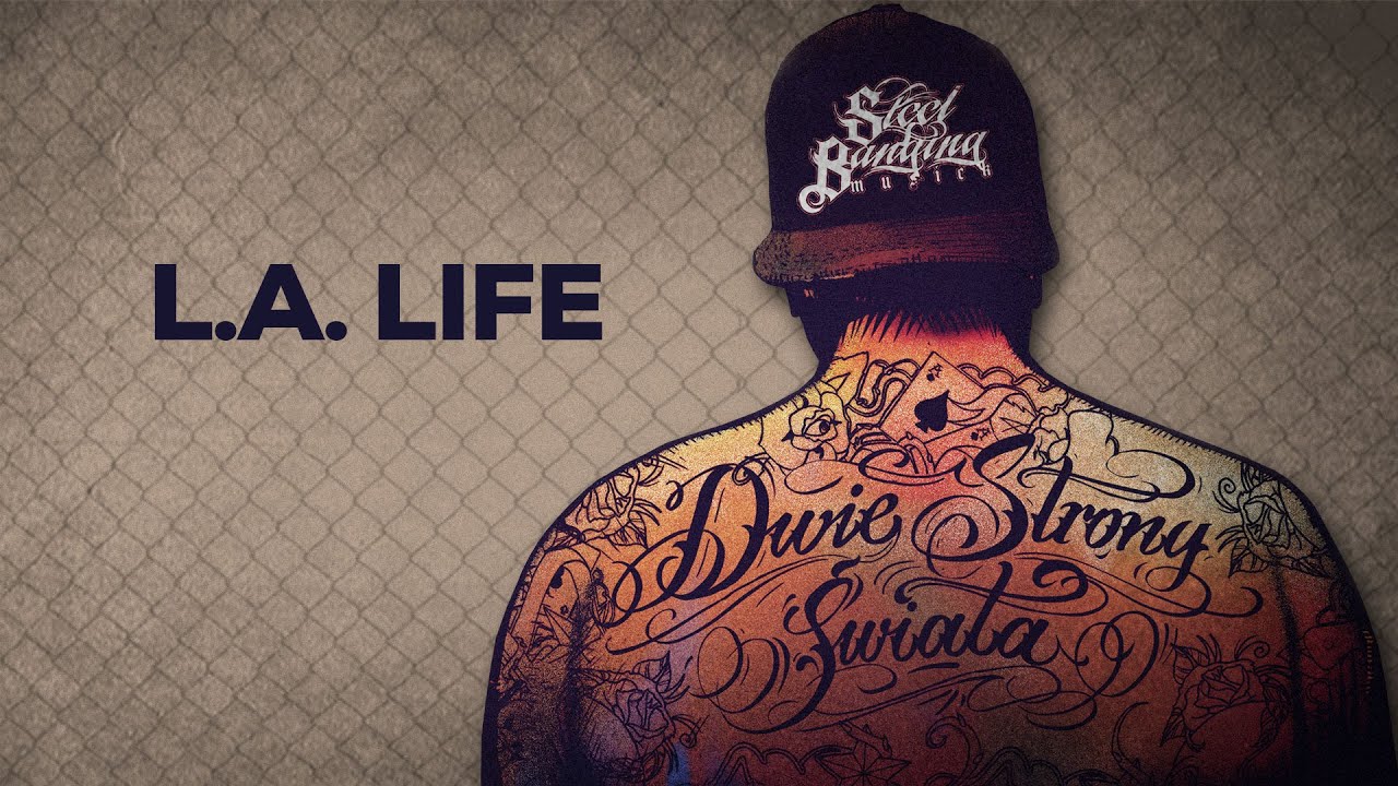 Steel Banging ft. Huero Snipes - L.A. Life