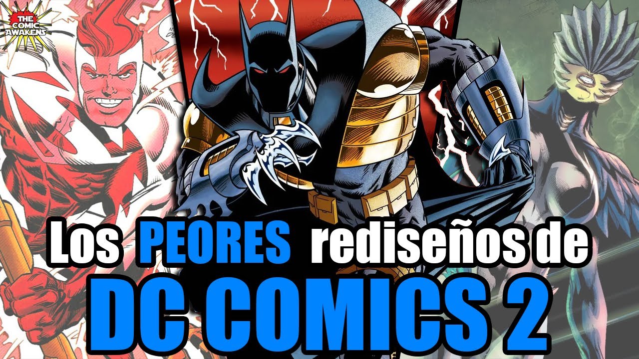 Los PEORES rediseños de DC Comics hasta ahora | Parte 2