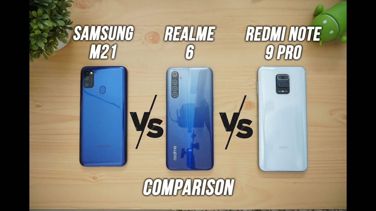 Samsung Galaxy M21 vs Realme 6 vs Redmi Note 9 Pro- Which is the Best Smartphone below Rs 15,000?