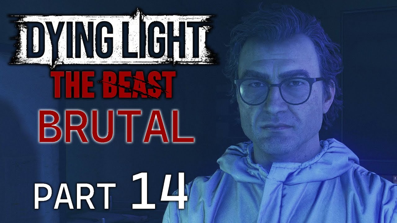 SCHOOL&rsquo;S OUT 🧟 DYING LIGHT THE BEAST Brutal Gameplay Walkthrough Part 14🧟
