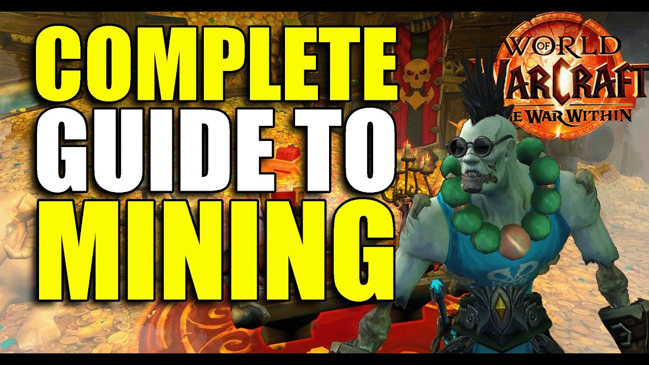 Beginner Guide to Mining - World of Warcraft - The War Within