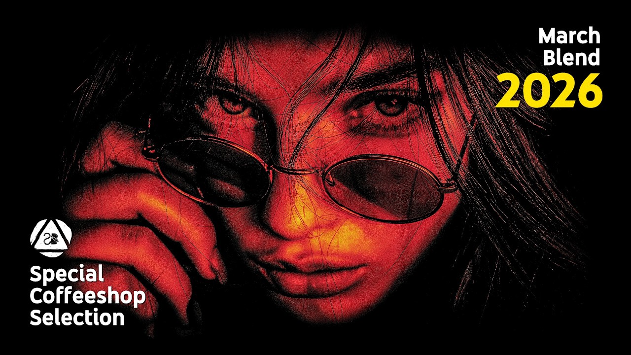Special Coffeeshop Selection &bull; March Blend 2026 &bull; Perfect Trip-hop & Downtempo Music [Seven Beats]