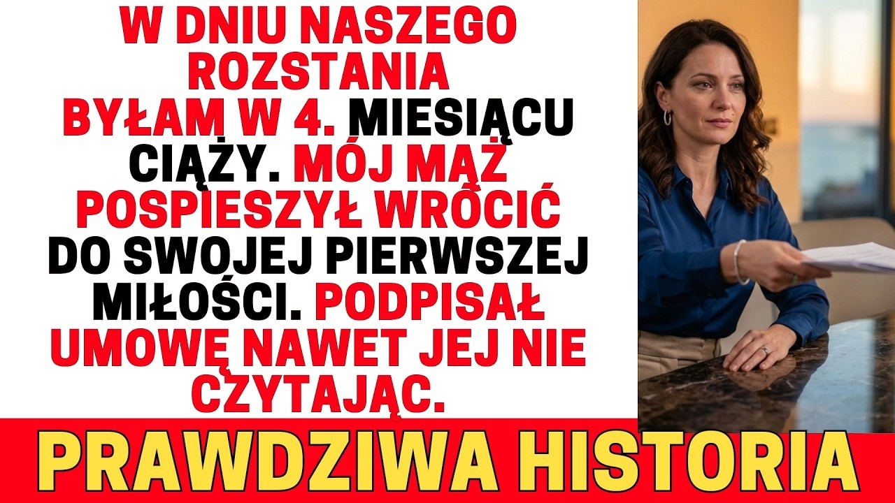 💔Rozstaliśmy się, gdy byłam w 4  miesiącu ciąży  Wrócił do pierwszej miłości i podpisał bez czytani