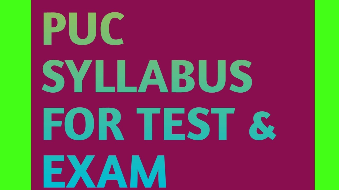 2025-26 th Academic year PUC SYLLABUS FOR TEST & EXAMS. 