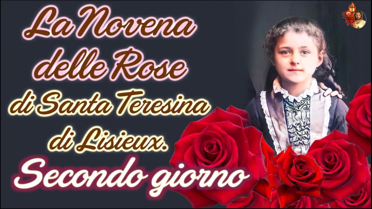 La Novena delle Rose di Santa Teresina di Lisieux. Secondo giorno. #santateresinha #gesù #preghiera