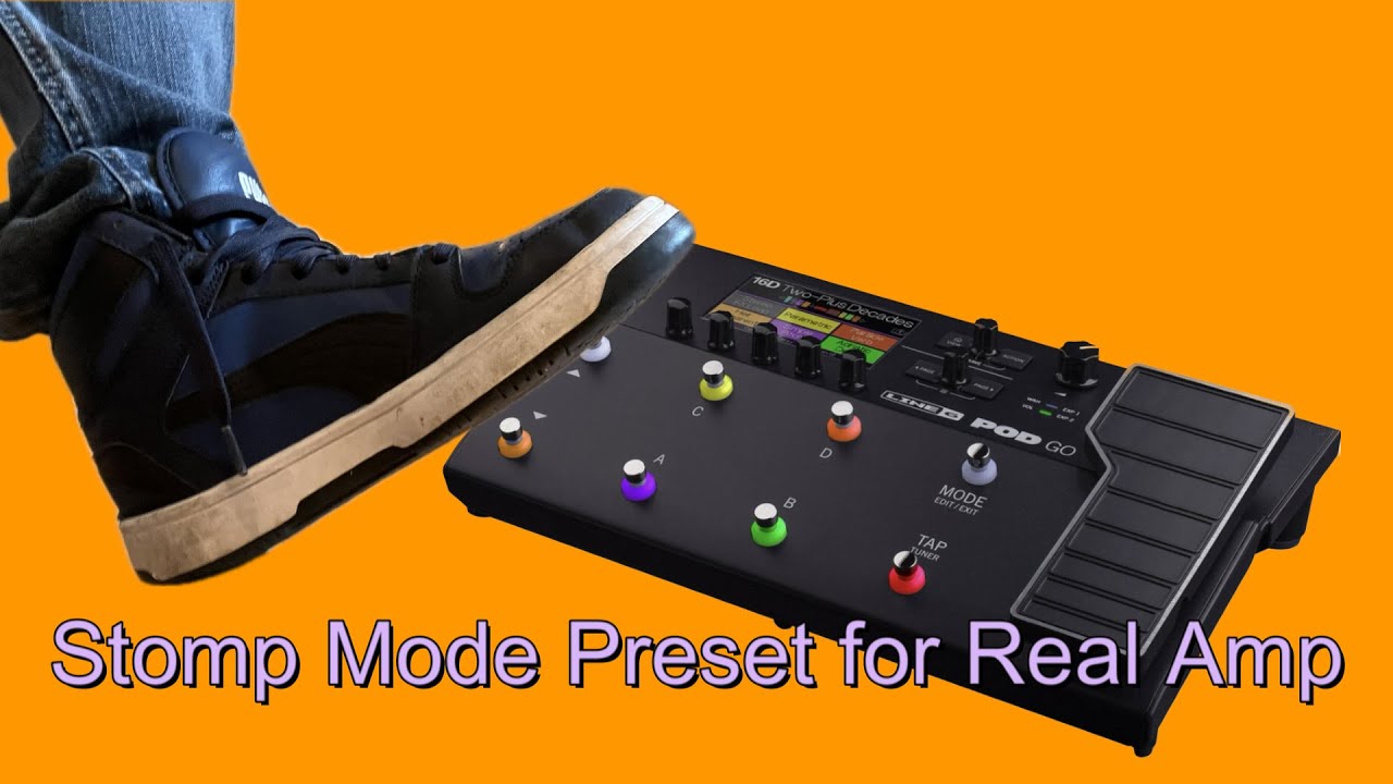 How I Build Stomp Mode Preset For a Real Amp with the Line 6 POD GO
