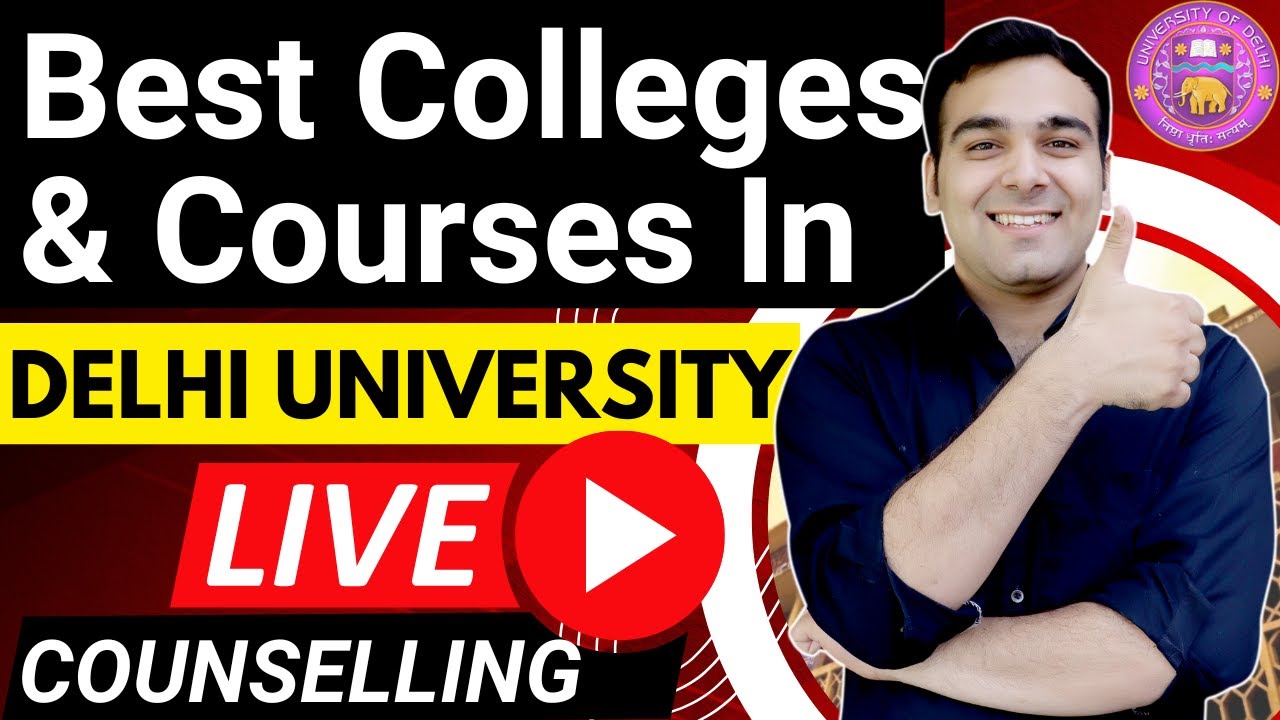 (Course-Wise) Best DU Colleges in 2022 | Live Counseling