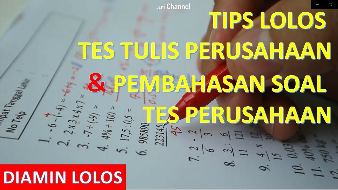 SOAL MATDAS TES PERUSAHAAN & TIPS LOLOS SELEKSI TULIS