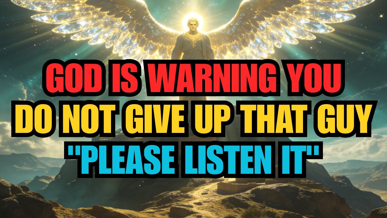 🔴 Chosen One, God Warns You — Do Not Dare To Give Up On That Person