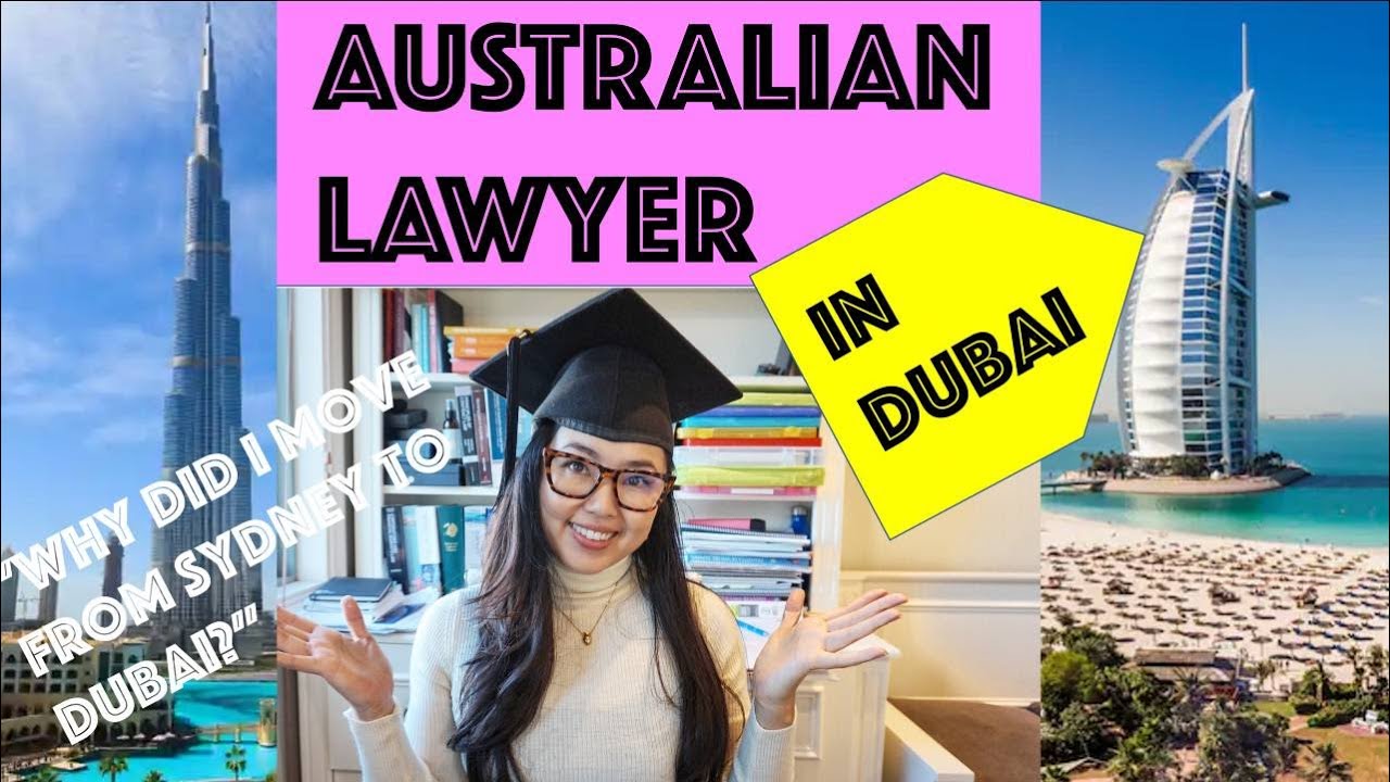Australian lawyer moved to Dubai [WHY?]