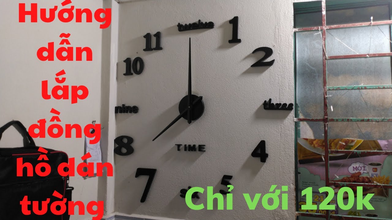 Hướng dẫn lắp đồng hồ dán tường khổng lồ với chỉ 120k | Mua hàng trên lazada | T - Review