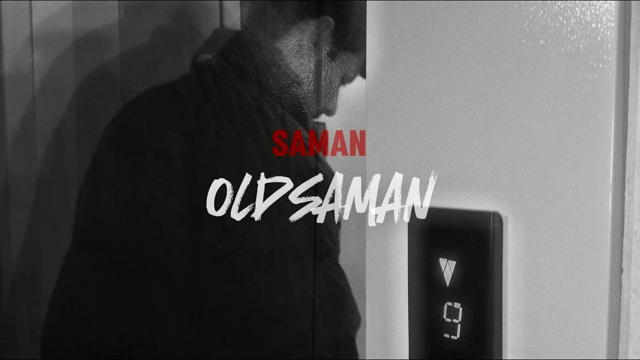 Saman - OLDSAMAN (Mood Video)