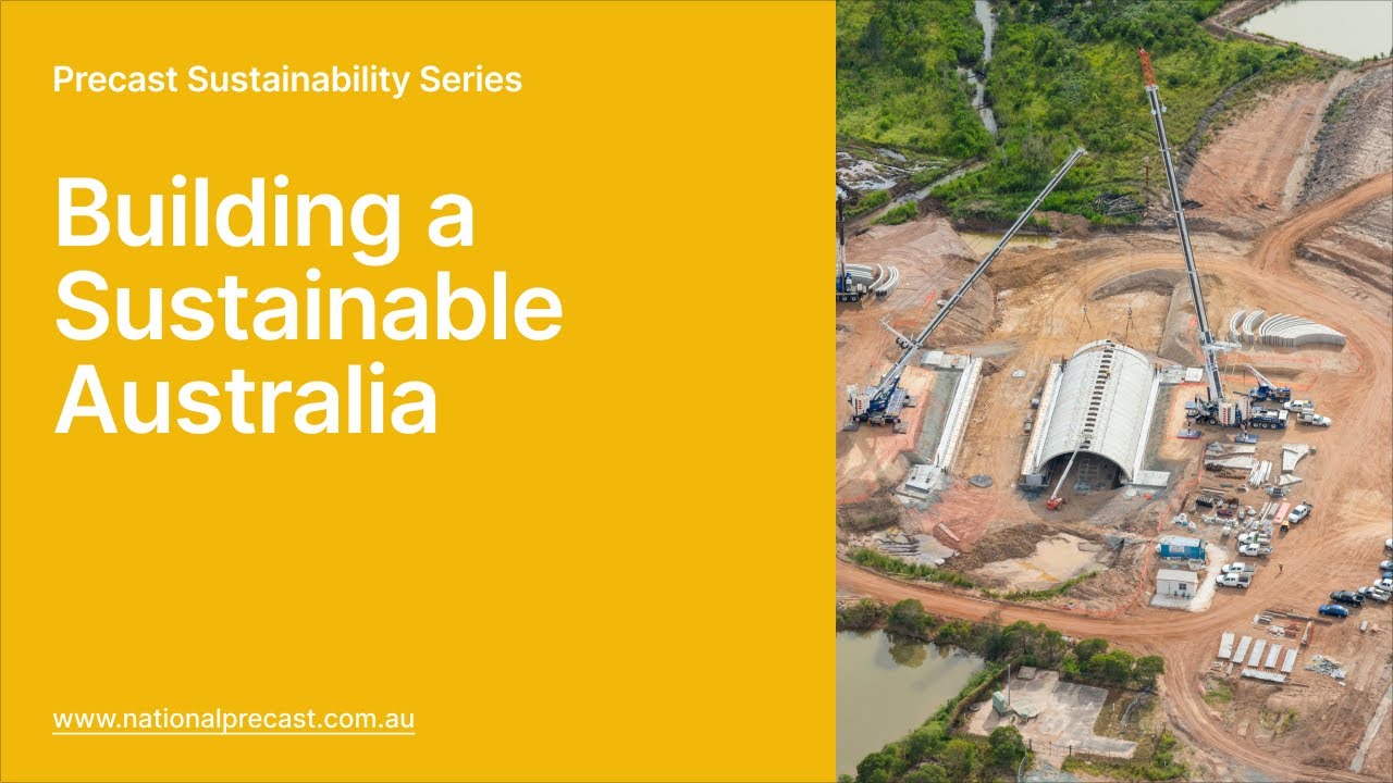 Precast Concrete: Building a Sustainable Australia