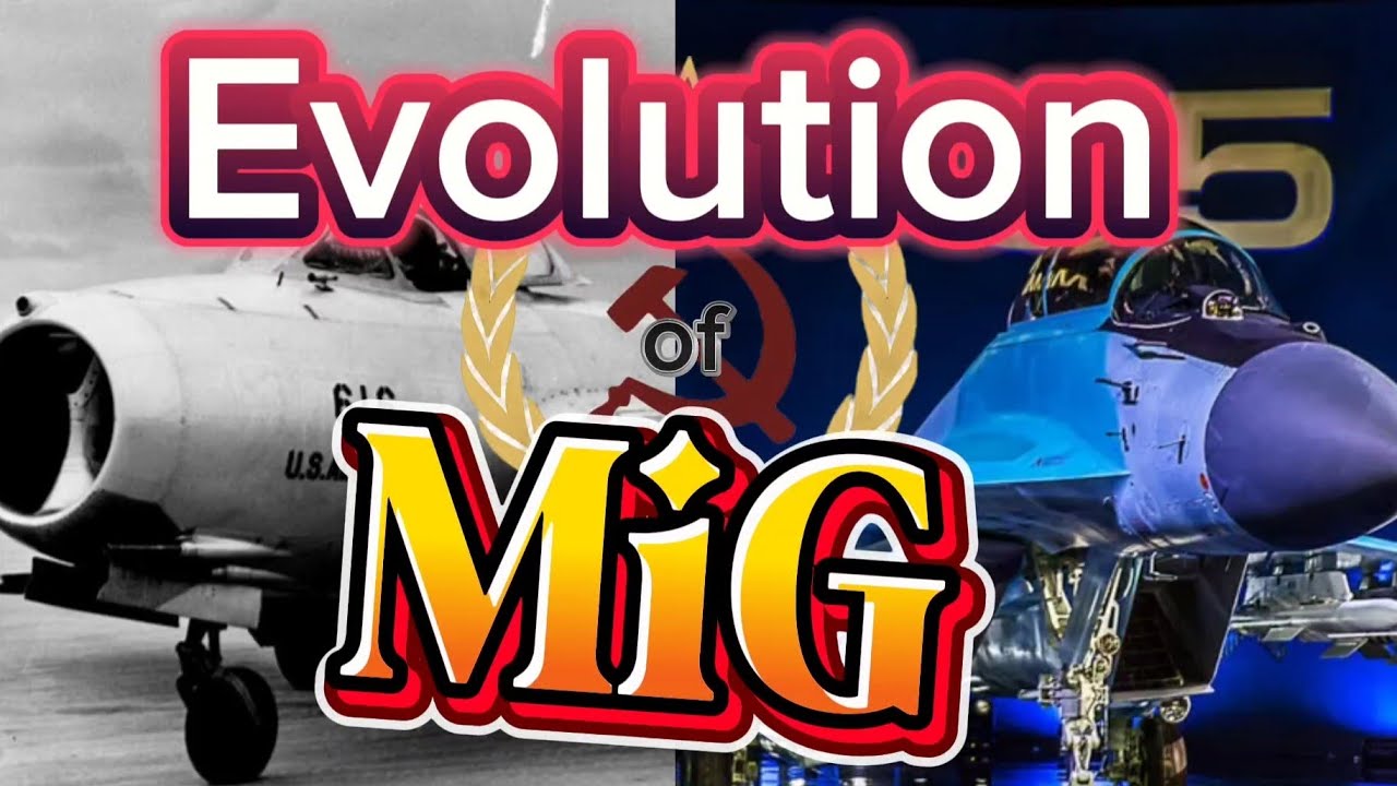 Evolution of the MiG Fighter Jet Program. From the 1940s through Today