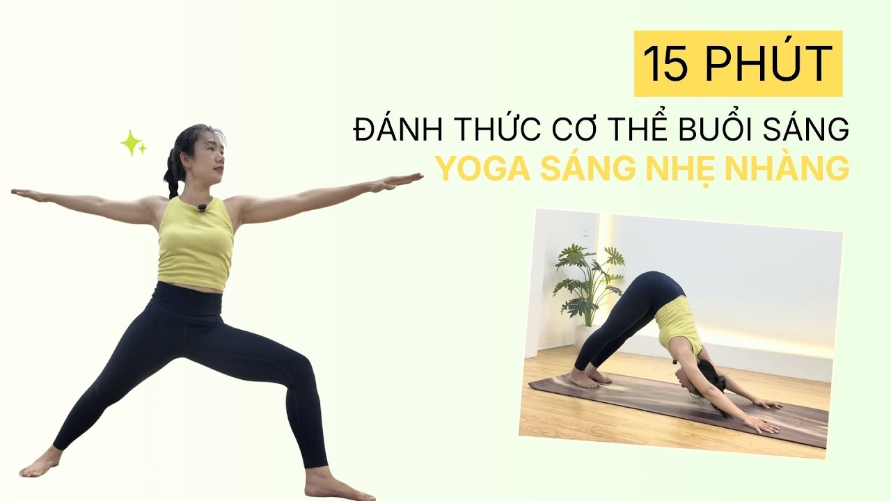 Yoga Sáng Nhẹ Nhàng | 15 Phút Cho Cơ Thể Tỉnh Táo | TRAN THAO VI OFFICIAL