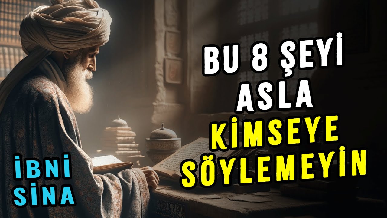 Her Zaman Gizli Tutmanız Gereken 8 Şey! (Tıbbın Babası İbni Sina)