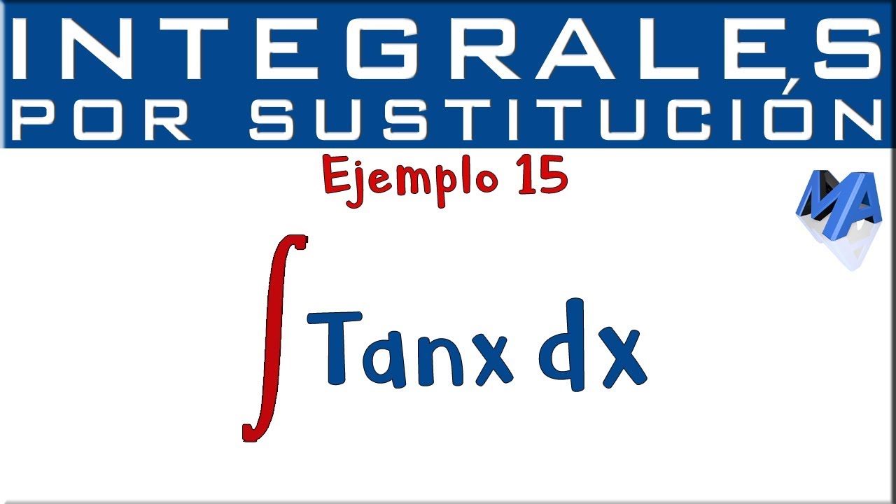 Integración por sustitución | Ejemplo 15 | Tangente