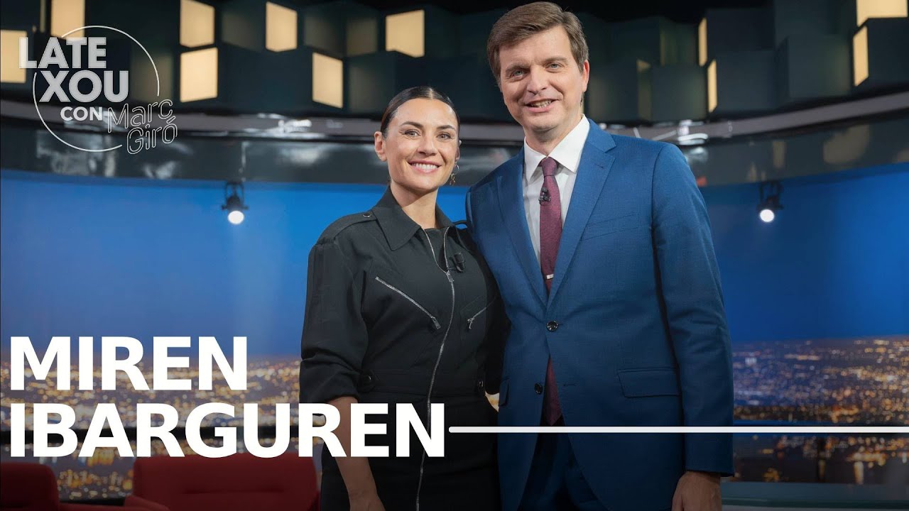 Entrevista a Miren Ibarguren | Late Xou con Marc Gir&oacute;