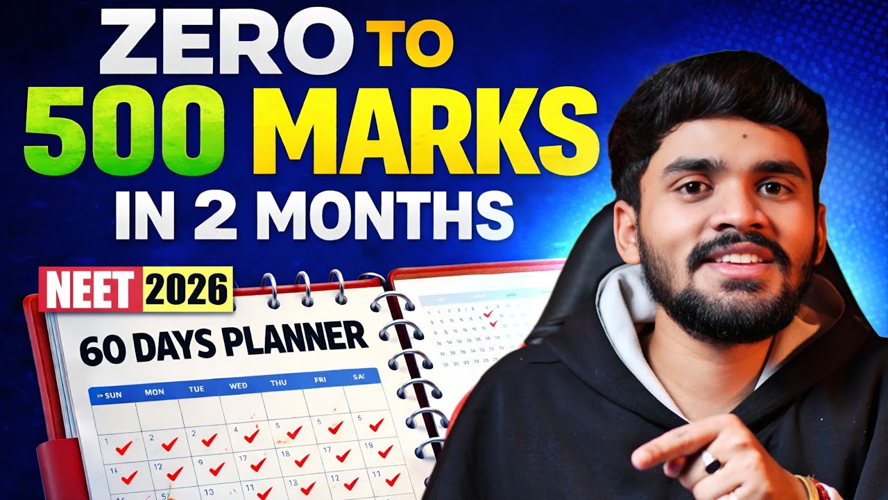 GUARANTEED ZERO TO 500 MARKS IN 60 DAYS🔥 ||LAST 2 MONTHS PLANNER FOR NEET 2026 #neet #neetstrategy 