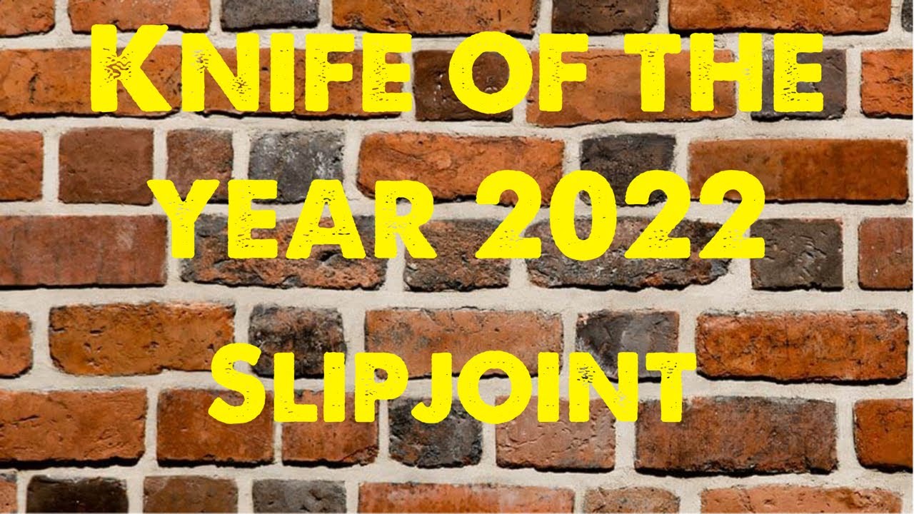 Knife of the Year 2022 - Slipjoint