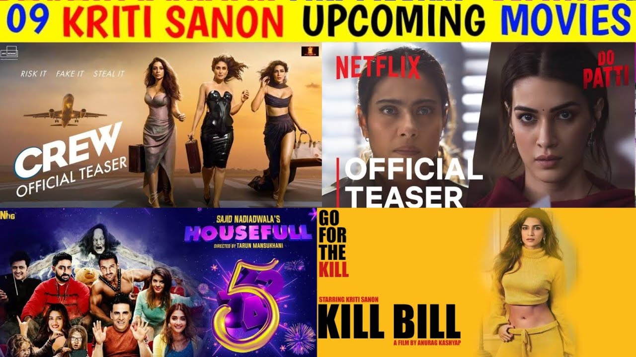 09 Kriti Sanon Upcoming Movies List  2024-25 With Release Date & Cast | Kriti Sanon Upcoming Films |