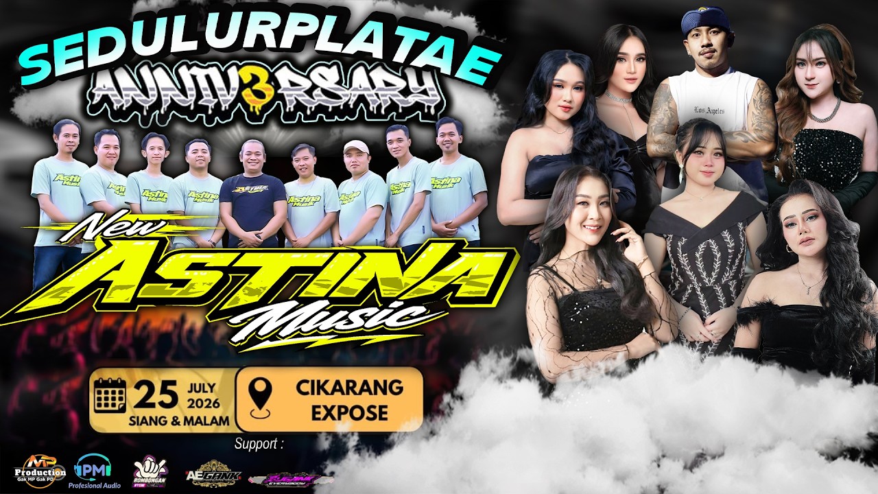 LIVE NEW ASTINA ANNIVERSARY SEDULUR PLAT AE || CIKARANG EXPOSE - PM AUDIO MP PRO MULTIMEDIA